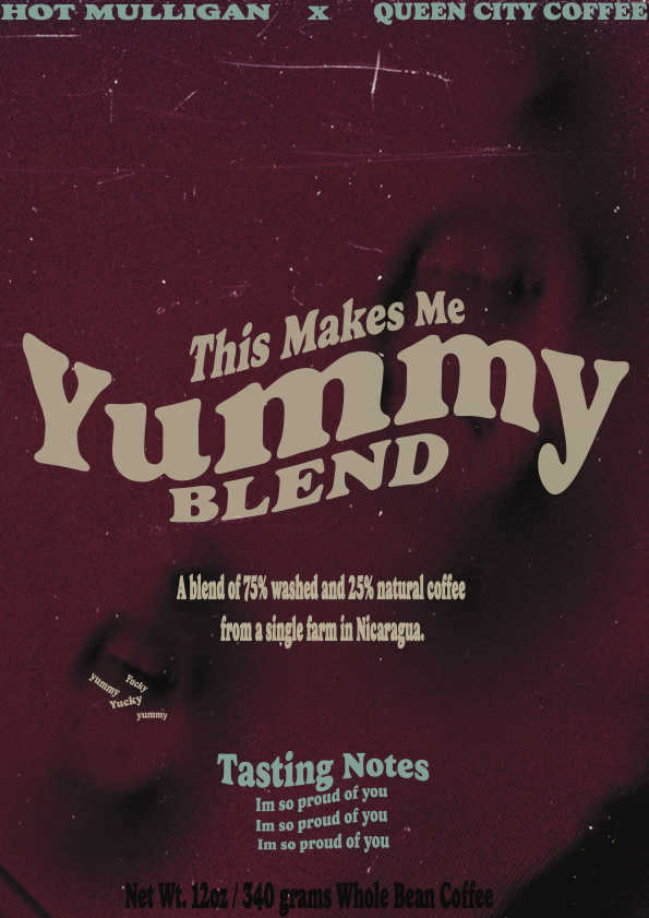 This Makes Me Yummy Blend // Hot Mulligan Collab Roast